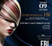 STARTWEEKEND FBI – QUARTU SANT’ELENA – VENERDI 9 DICEMBRE 2016