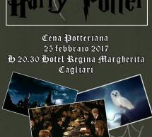 CENA POTTERIANA – HOTEL REGINA MARGHERITA -CAGLIARI – SABATO 25 FEBBRAIO 2017