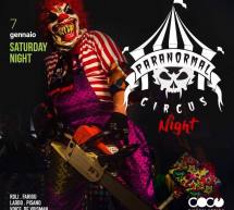 PARANORMAL CIRCUS NIGHT – COCO’ DISCOCLUBBING – CAGLIARI – SABATO 7 GENNAIO 2017