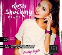 ROSA SHOCKING PARTY – EVOQUE – CAGLIARI – VENERDI 20 GENNAIO 2017