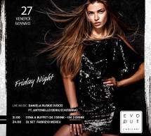 FRIDAY NIGHT – EVOQUE – CAGLIARI – VENERDI 27 GENNAIO 2017