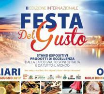 FESTA DEL GUSTO – CAGLIARI – 2-3-4 GIUGNO 2017; OLBIA- 8-11 GIUGNO 2017