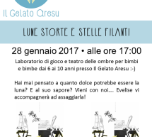 LUNE STORTE E STELLE FILANTI – IL GELATO ARESU – CAGLIARI – SABATO 28 GENNAIO 2017