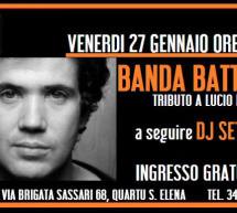 BANDA BATTISTI & DJ SET – FBI DISCO CLUB – QUARTU SANT’ELENA – VENERDI 27 GENNAIO 2017