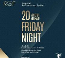 FRIDAY NIGHT – ROOF CLUB – LA RINASCENTE – CAGLIARI – VENERDI 20 GENNAIO 2017