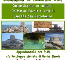 CAGLIARISEGRETA EX MILITARE – DA MARINA PICCOLA AI COLLI SANT’ELIA E SAN BARTOLOMEO – CAGLIARI – DOMENICA 12 FEBBRAIO 2017