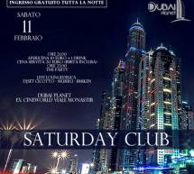 SATURDAY CLUB- DUBAI PLANET – CAGLIARI – SABATO 11 FEBBRAIO 2017