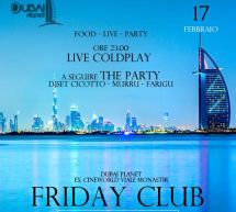 FRIDAY CLUB – DUBAI PLANET – CAGLIARI – VENERDI 17 FEBBRAIO 2017