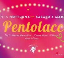 LA PENTOLACCIA – LINEA NOTTURNA – CAGLIARI – SABATO 4 MARZO 2017