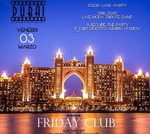 FRIDAY CLUB – DUBAI PLANET – CAGLIARI – VENERDI 3 MARZO 2017