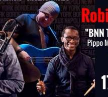 ROBIN EUBANKS – BNN TRIO EXPERIENCE -BFLAT – CAGLIARI – VENERDI 17 FEBBRAIO 2017