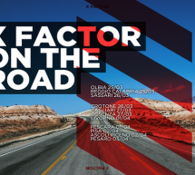 X FACTOR ON THE ROAD APPRODA IN SARDEGNA -OLBIA,SASSARI,CAGLIARI – 25-26-27 MARZO 2017