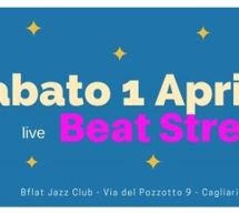 BEAT STREET LIVE – BFLAT – CAGLIARI – SABATO 1 APRILE 2017