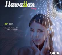 HAWAIAN PARTY – COCO’ DISCOCLUBBING – CAGLIARI – SABATO 29 APRILE 2017