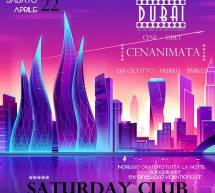 SATURDAY CLUB – DUBAI PLANET – CAGLIARI – SABATO 22 APRILE 2017