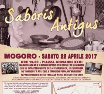 10° EDIZIONE SABORIS ANTIGUS – MOGORO- SABATO 22 APRILE 2017