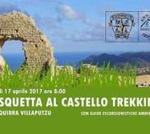 PASQUETTA AL CASTELLO TREKKING -QUIRRA-VILLAPUTZU – LUNEDI 17 APRILE 2017