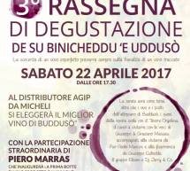 3° RASSEGNA DEGUSTAZIONE DE SU BINICHEDDU ‘E BUDDUSO’ -SABATO 22 APRILE 2017