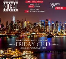 FRIDAY CLUB – DUBAI PLANET – CAGLIARI – VENERDI 7 APRILE 2017