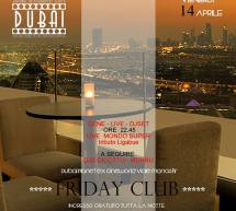 FRIDAY CLUB – DUBAI PLANET – CAGLIARI – VENERDI 14 APRILE 2017