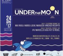 UNDER THE MOON – LIDO DISCO CLUB – CAGLIARI – LUNEDI 24 APRILE 2017