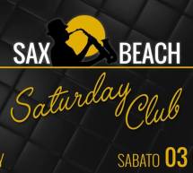 SATURDAY CLUB – SAXBEACH – QUARTU SANT’ELENA – SABATO 3 GIUGNO 2017