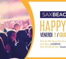 HAPPY FRIDAY – SAX BEACH- QUARTU SANT’ELENA- VENERDI 2 GIUGNO 2017