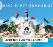 OPENING PARTY SUMMER 2017 – SCIABECCO – VILLASIMIUS – SABATO 27 MAGGIO 2017