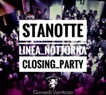 CLOSING PARTY – LINEA NOTTURNA – CAGLIARI – GIOVEDI 25 MAGGIO 2017