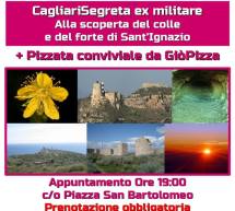 ALLA SCOPERTA DEL COLLE E FORTE SANT’IGNAZIO – CAGLIARI -SABATO 1 LUGLIO 2017