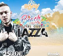 BEACH PARTY – SPECIAL GUEST LAZZA – LIDO DISCO CLUB – CAGLIARI – DOMENICA 25 GIUGNO 2017