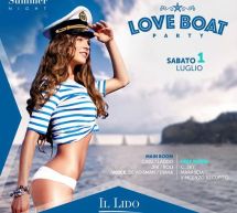 LOVE BOAT PARTY – LIDO DISCOCLUB – CAGLIARI – SABATO 1 LUGLIO 2017