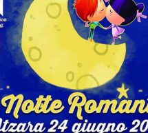 LA NOTTE ROMANTICA – ATZARA – SABATO 24 GIUGNO 2017