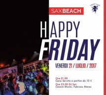 HAPPY FRIDAY – SAX BEACH – QUARTU SANT’ELENA- VENERDI 21 LUGLIO 2017