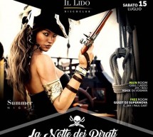 LA NOTTE DEI PIRATI – LIDO DISCO CLUB- CAGLIARI – SABATO 15 LUGLIO 2017