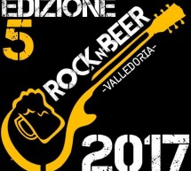 5° EDIZIONE ROCK N’ BEER – VALLEDORIA – 4-5-6 AGOSTO 2017