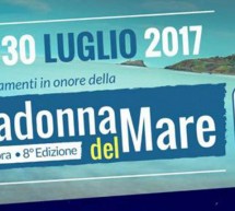 FESTEGGIAMENTI in onore della MADONNA DEL MARE – NORA- 29-30 LUGLIO 2017