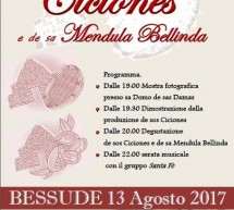 XIII SAGRA DE SOS CICIONES E DE SA MENDULA BELLINDA – BESSUDE – DOMENICA 13 AGOSTO 2017