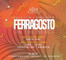 FERRAGOSTO ON THE BEACH – IS FRADIS BEACH CLUB – CASTIADAS – MARTEDI 15 AGOSTO 2017