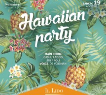 HAWAIAN PARTY – LIDO DISCO CLUB – CAGLIARI – SABATO 19 AGOSTO 2017