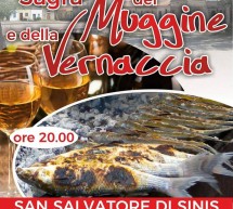 SAGRA DEL MUGGINE E DELLA VERNACCIA- CABRAS – SABATO 2 SETTEMBRE 2017