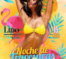 NOCHE DE TRAVESURAS – LIDO DISCOCLUB – CAGLIARI – MARTEDI 15 AGOSTO 2017