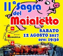 SAGRA DEL MAIALETTO – PALMADULA – SABATO 12 AGOSTO 2017