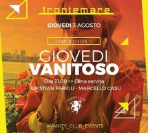 GIOVEDI VANITOSO – FRONTEMARE – QUARTU SANT’ELENA – GIOVEDI 3 AGOSTO 2017