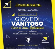 GIOVEDI VANITOSO – NOTTE DI SAN LORENZO – FRONTEMARE-QUARTU SANT’ELENA – GIOVEDI 10 AGOSTO 2017