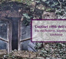 CAGLIARI CITTA’ DELL’OCCULTO – DOMENICA 17 SETTEMBRE 2017