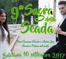 9° SAGRA DELLA SEADA – BOLOTANA – DOMENICA 10 SETTEMBRE 2017