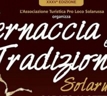 VERNACCIA E TRADIZIONI – SOLARUSSA – 16-17 SETTEMBRE 2017