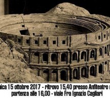 TOUR E VISITA DELL’ANFITEATRO ROMANO, MUSEO E ORTO DEI CAPPUCCINI – CAGLIARI – DOMENICA 15 OTTOBRE 2017