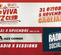 EUROPEAN JAZZ EXPO’ 2017 – QUE VIVA JAZZ CLUB- PROGRAMMA DELL’EXMA’ – CAGLIARI- 31 OTTOBRE – 5 NOVEMBRE 2017